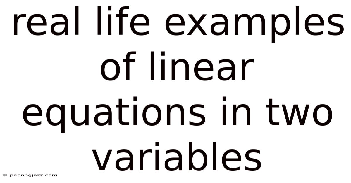 Real Life Examples Of Linear Equations In Two Variables