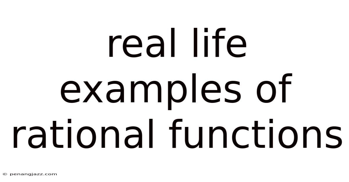 Real Life Examples Of Rational Functions