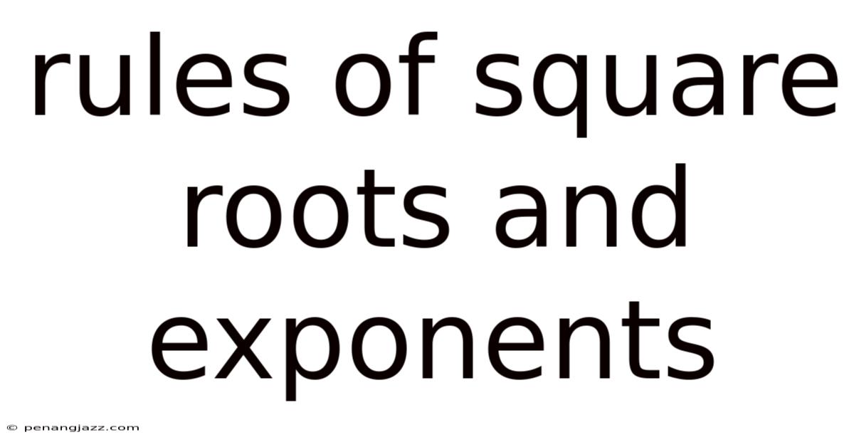 Rules Of Square Roots And Exponents