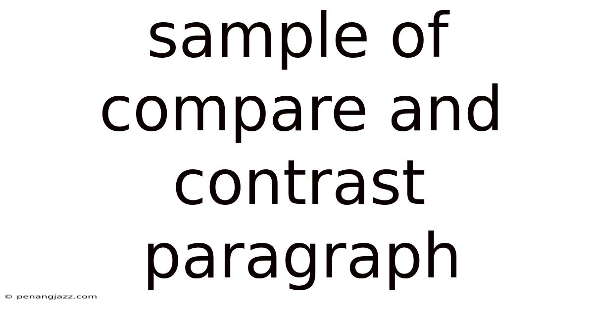 Sample Of Compare And Contrast Paragraph