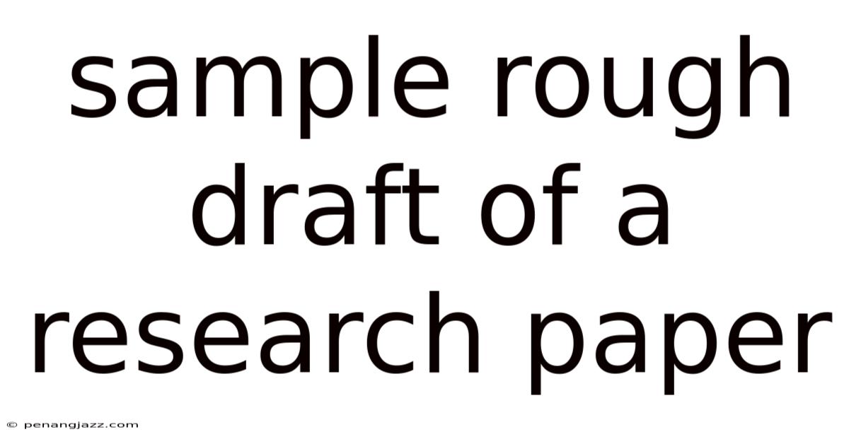 Sample Rough Draft Of A Research Paper