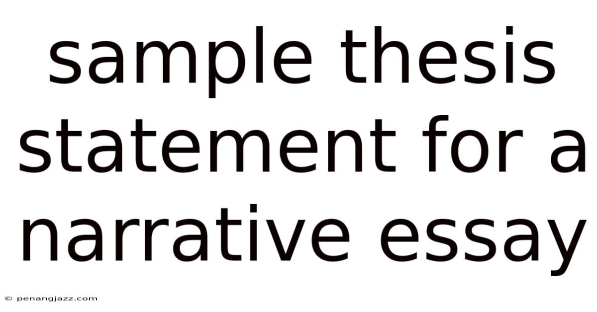 Sample Thesis Statement For A Narrative Essay