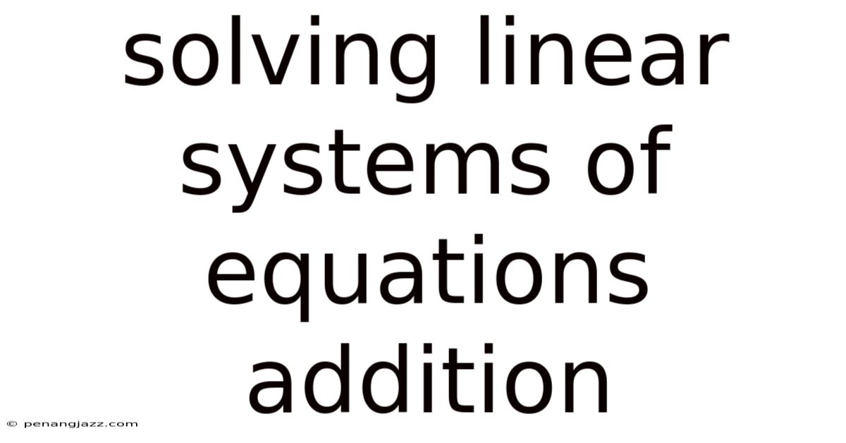 Solving Linear Systems Of Equations Addition