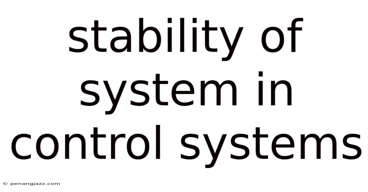Stability Of System In Control Systems