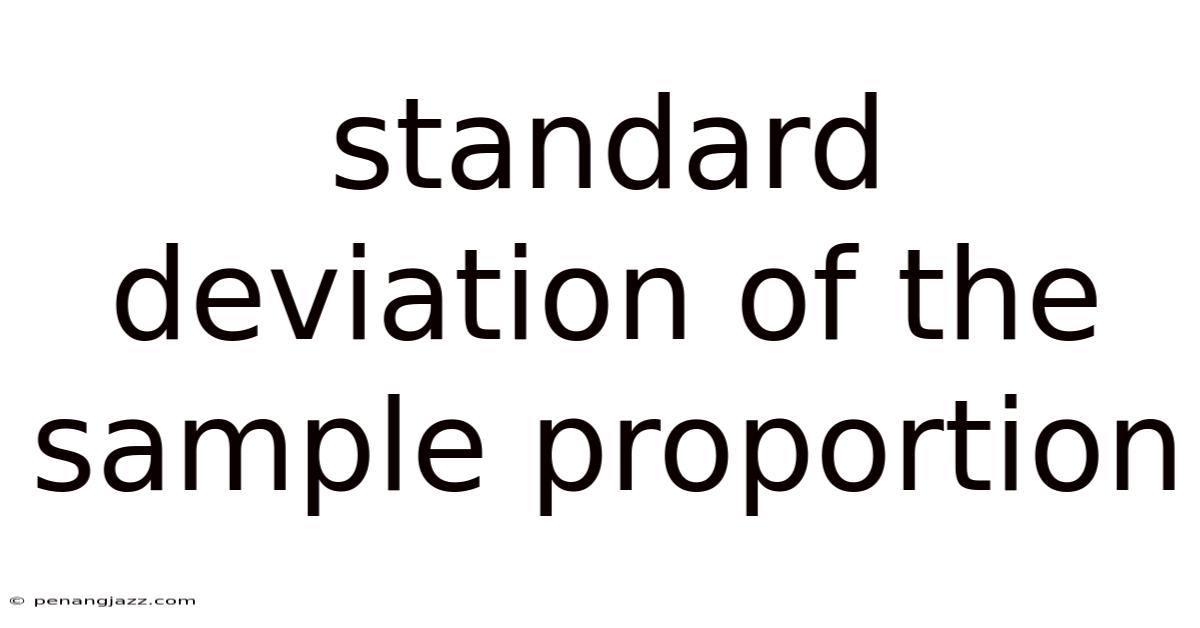 Standard Deviation Of The Sample Proportion