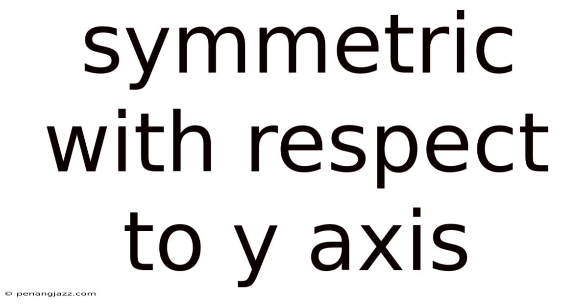 Symmetric With Respect To Y Axis