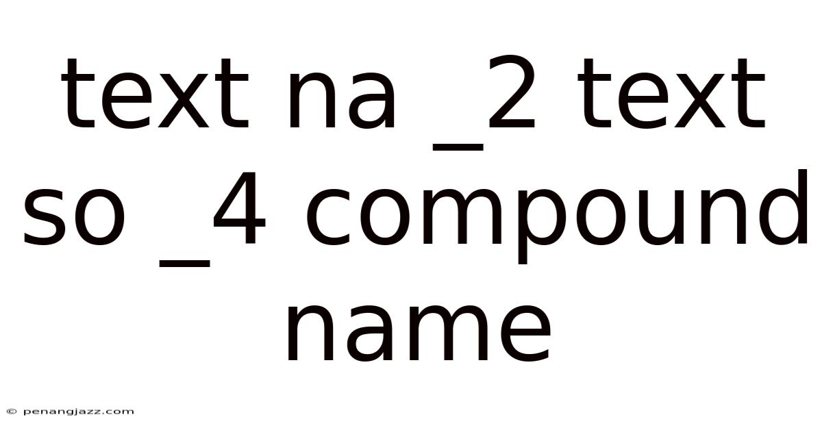 Text Na _2 Text So _4 Compound Name
