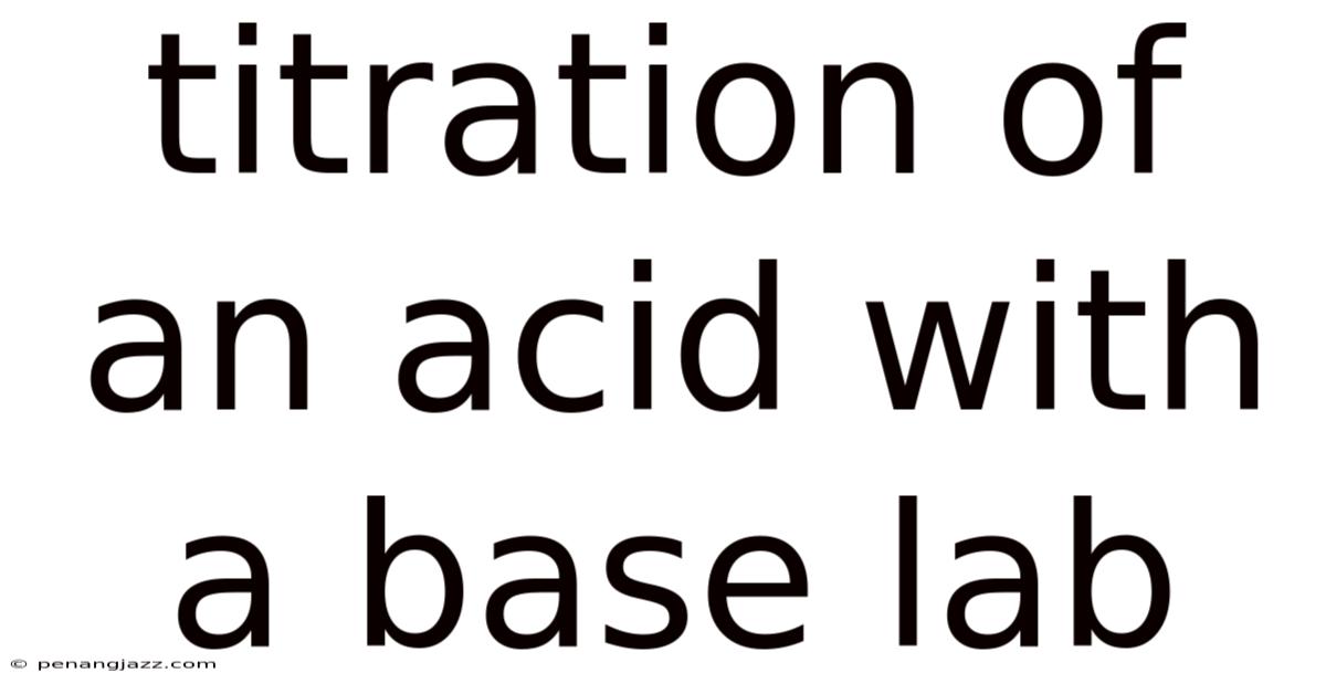 Titration Of An Acid With A Base Lab