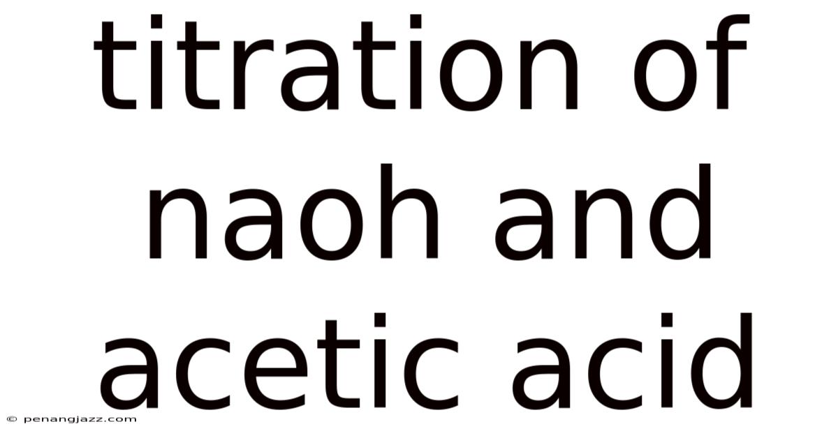 Titration Of Naoh And Acetic Acid