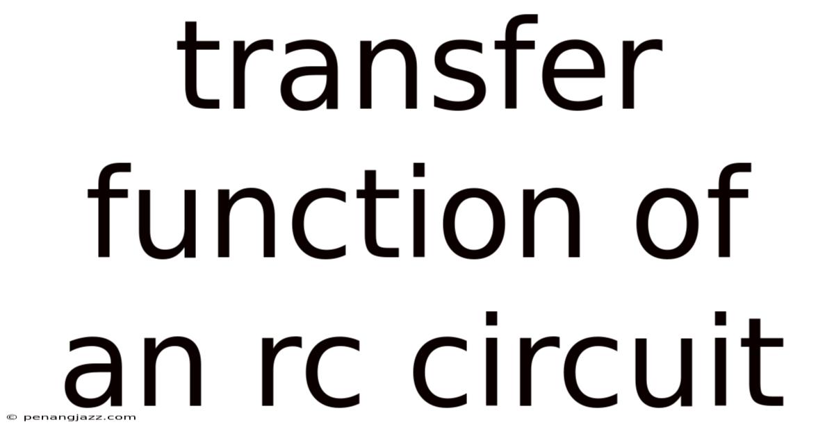 Transfer Function Of An Rc Circuit