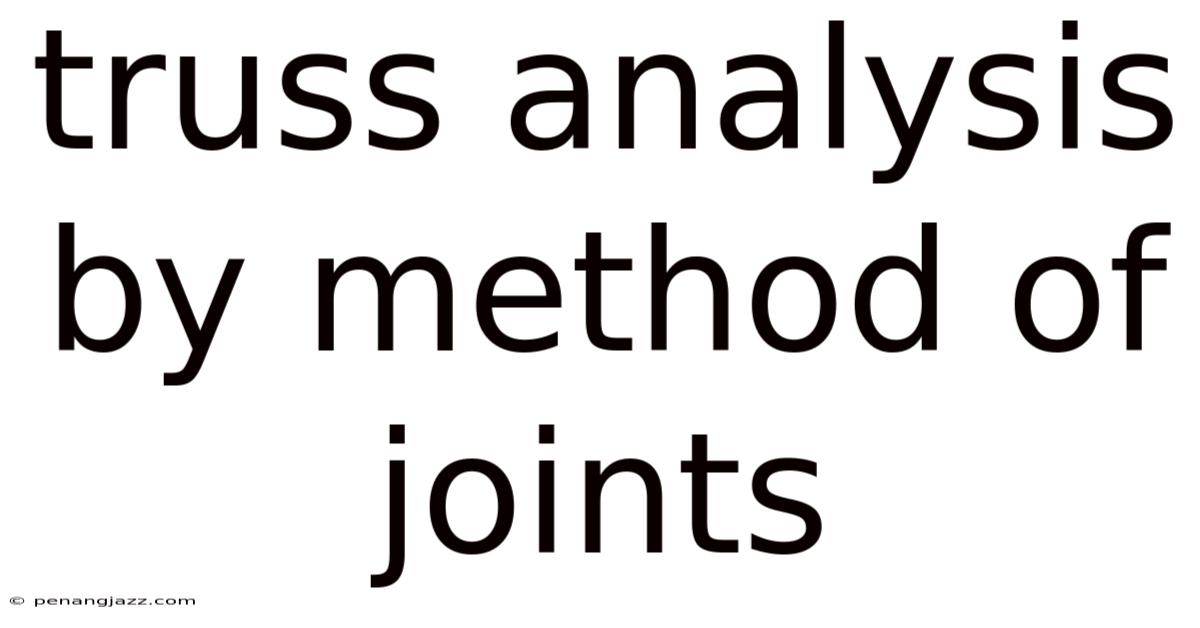Truss Analysis By Method Of Joints