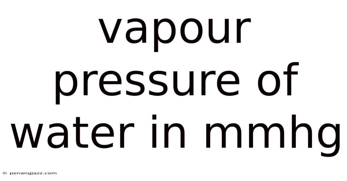 Vapour Pressure Of Water In Mmhg