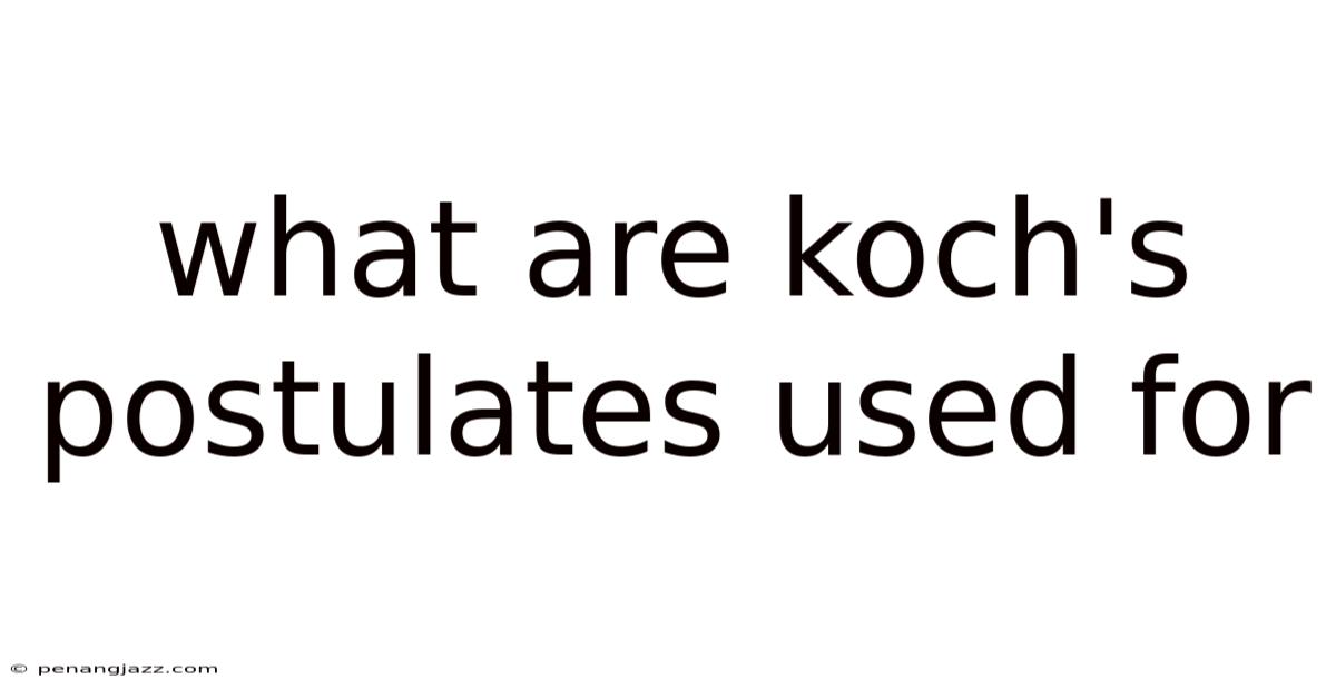 What Are Koch's Postulates Used For