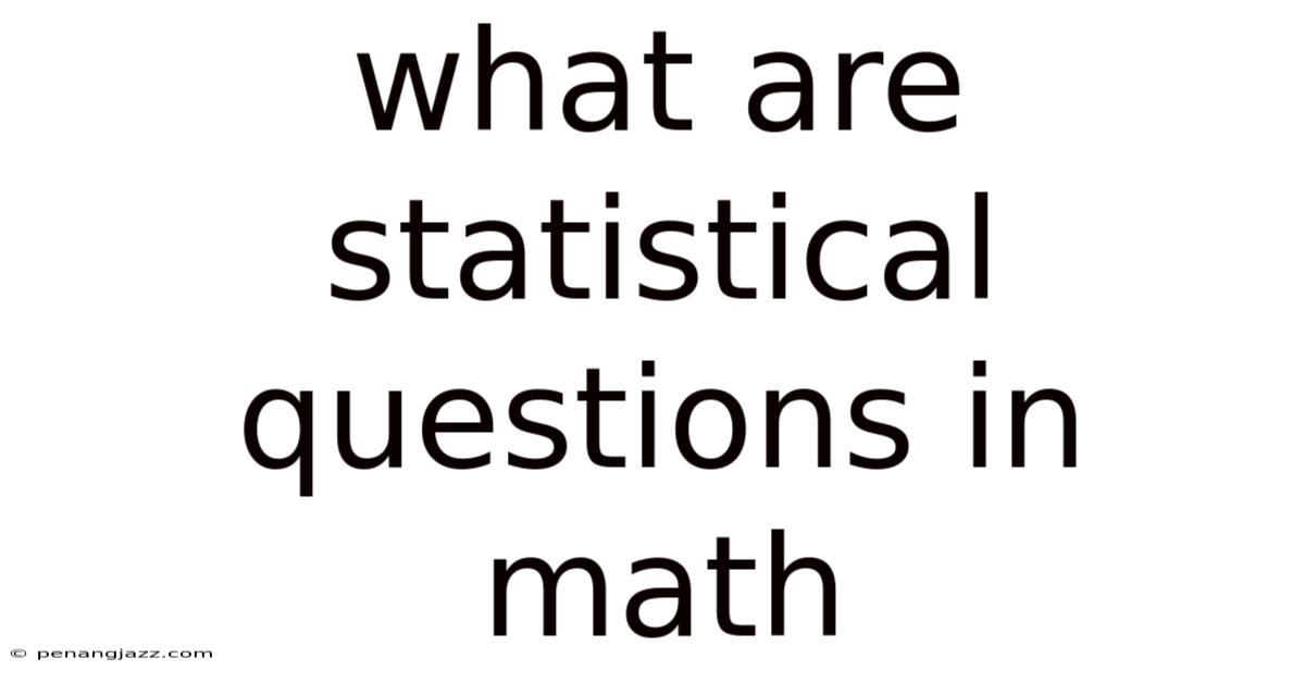 What Are Statistical Questions In Math