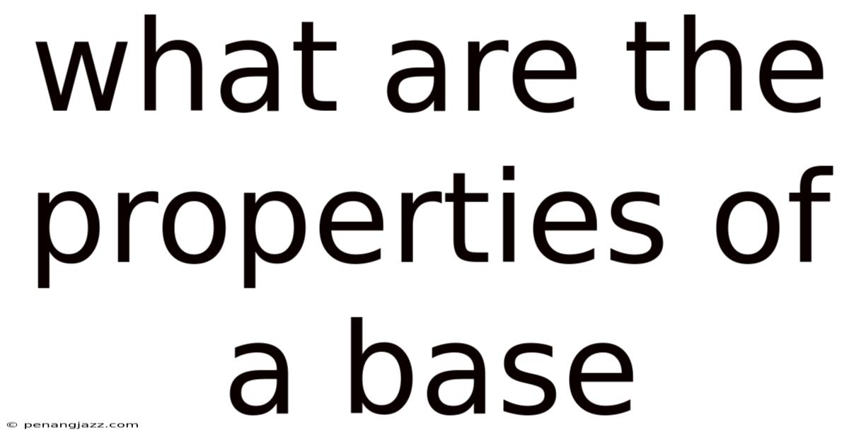 What Are The Properties Of A Base