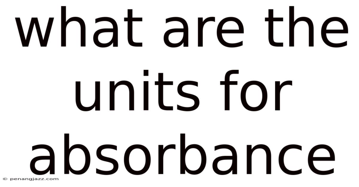 What Are The Units For Absorbance