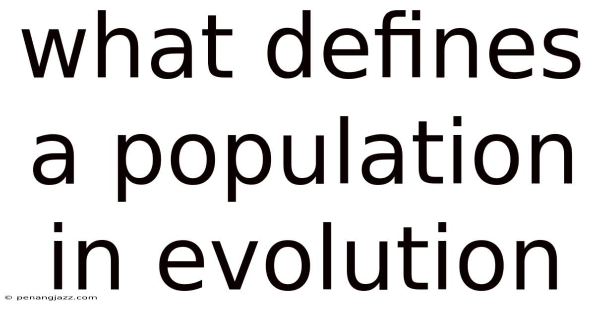 What Defines A Population In Evolution