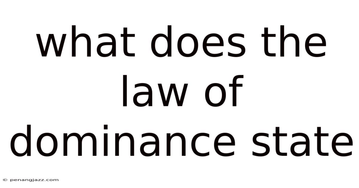 What Does The Law Of Dominance State