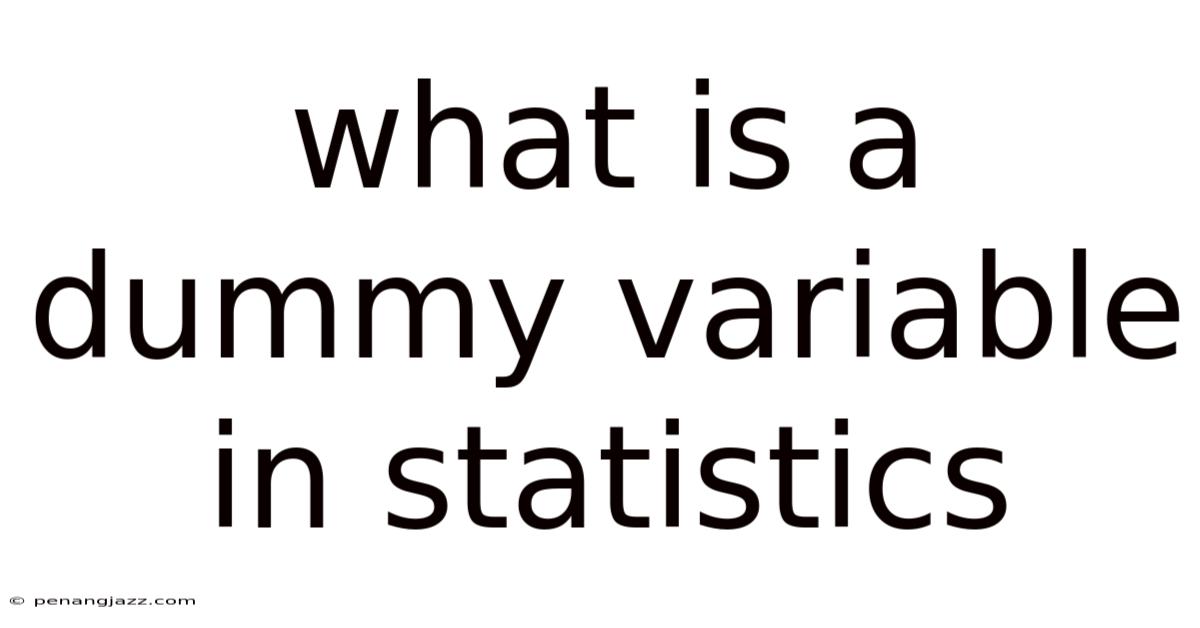 What Is A Dummy Variable In Statistics