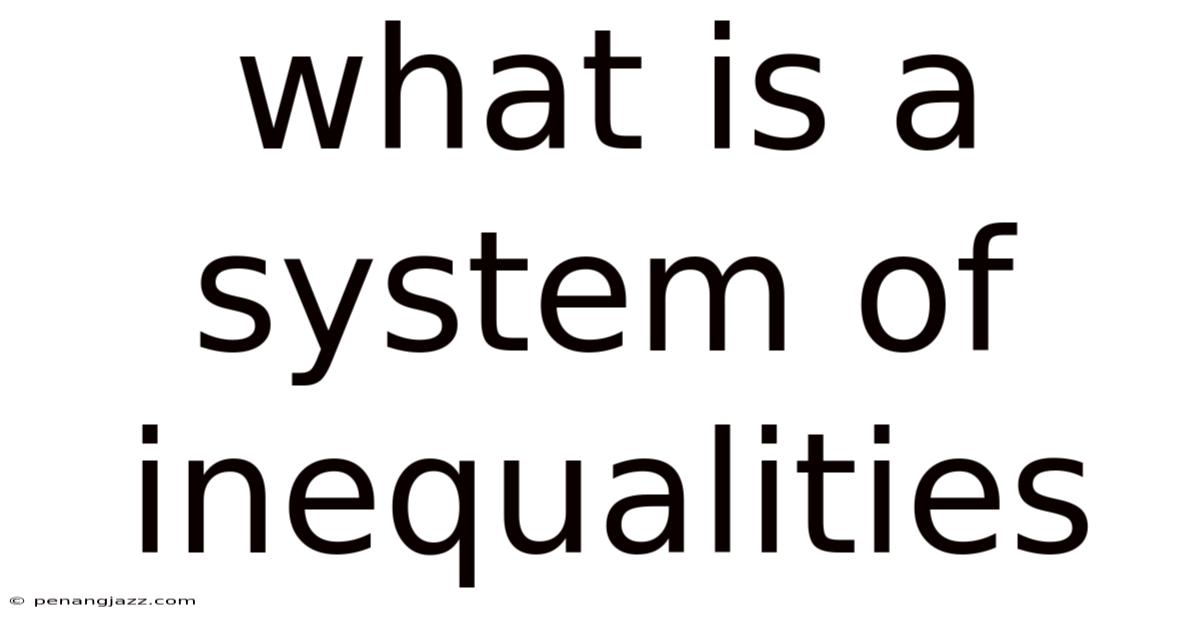 What Is A System Of Inequalities