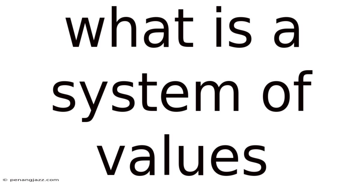 What Is A System Of Values