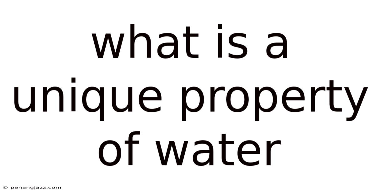 What Is A Unique Property Of Water