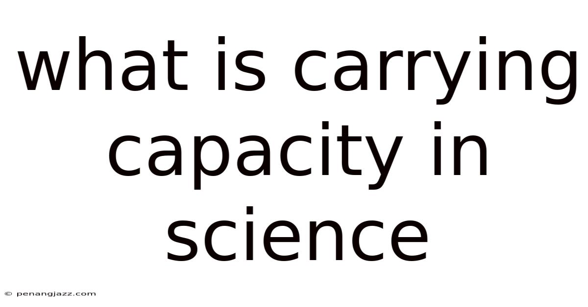 What Is Carrying Capacity In Science