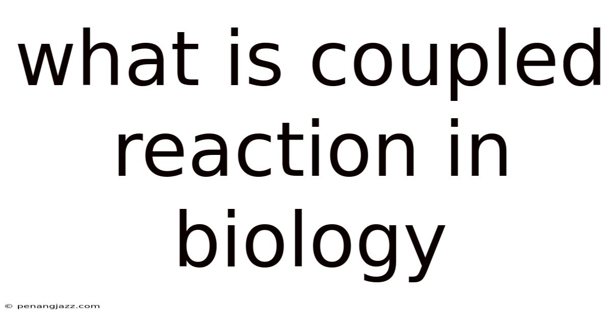 What Is Coupled Reaction In Biology