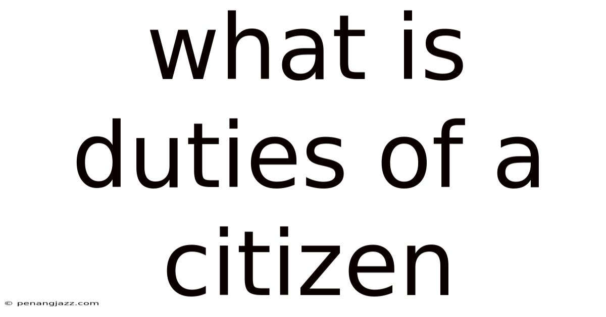 What Is Duties Of A Citizen