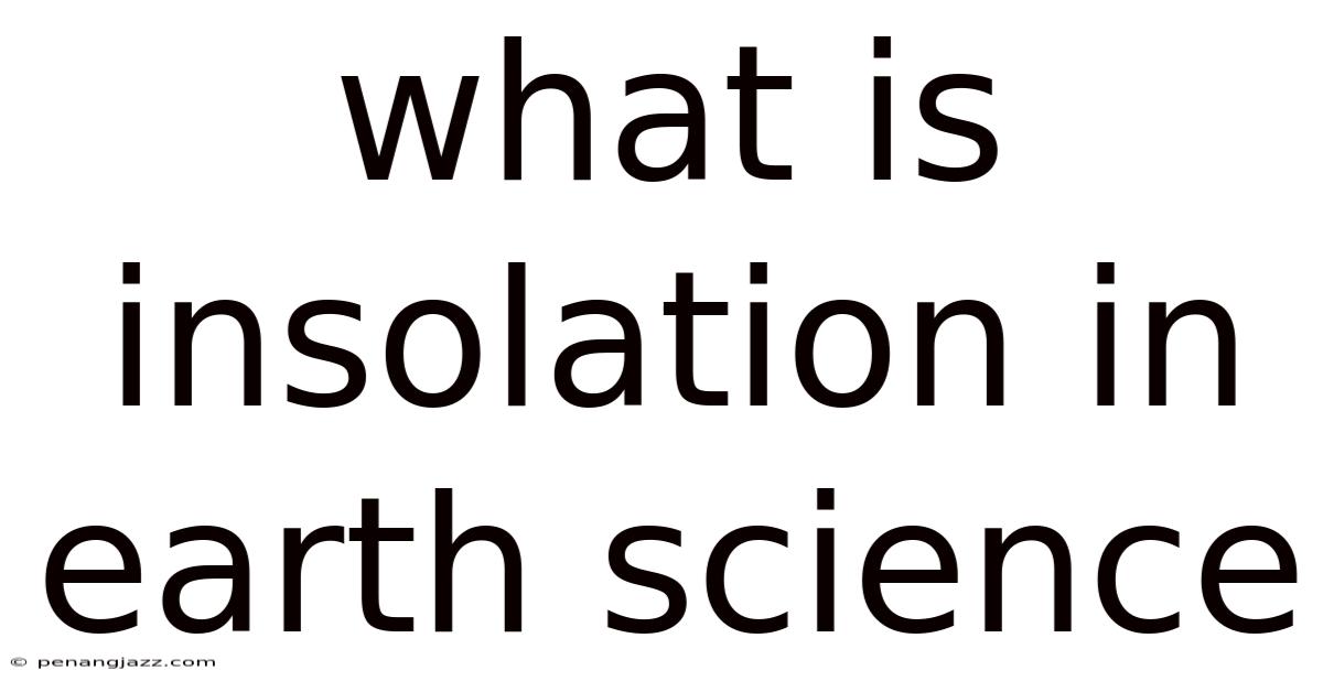 What Is Insolation In Earth Science