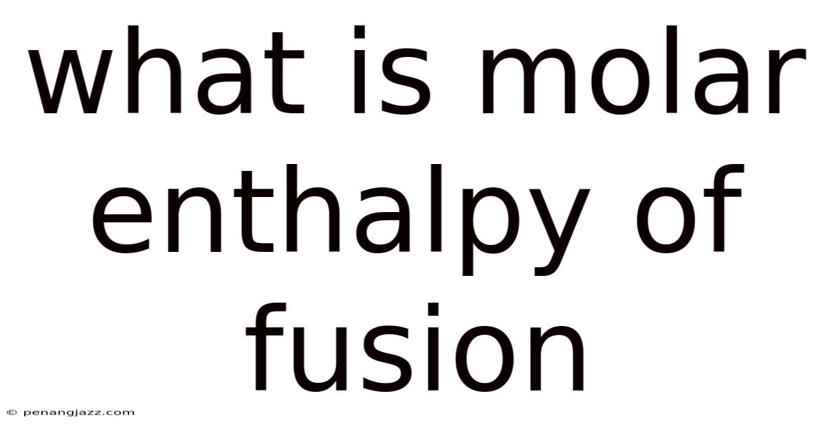 What Is Molar Enthalpy Of Fusion