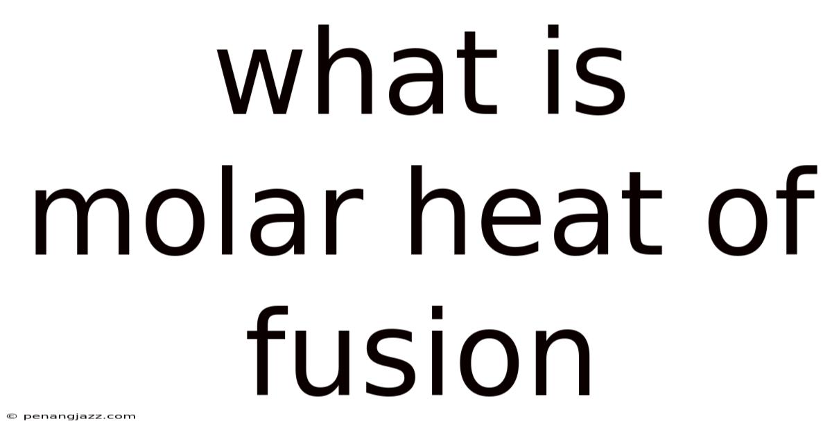 What Is Molar Heat Of Fusion
