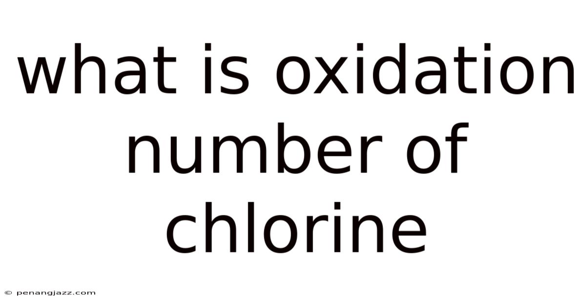 What Is Oxidation Number Of Chlorine