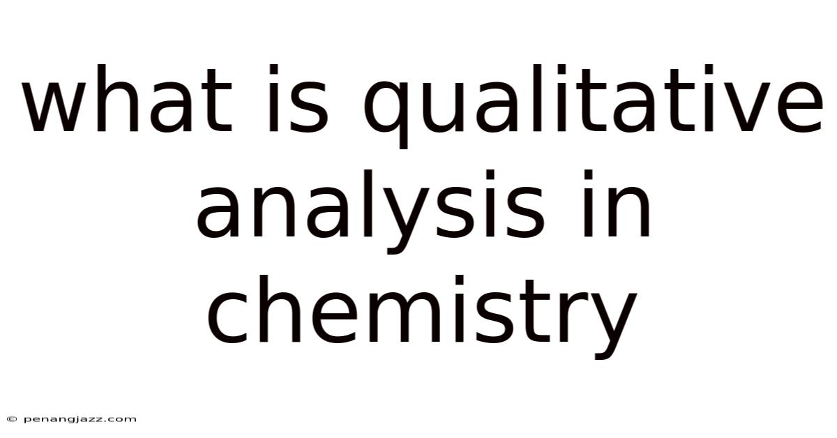 What Is Qualitative Analysis In Chemistry