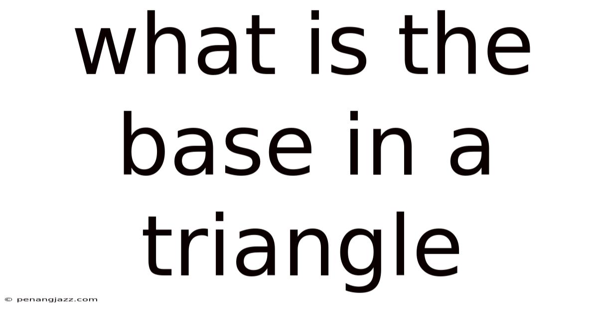 What Is The Base In A Triangle