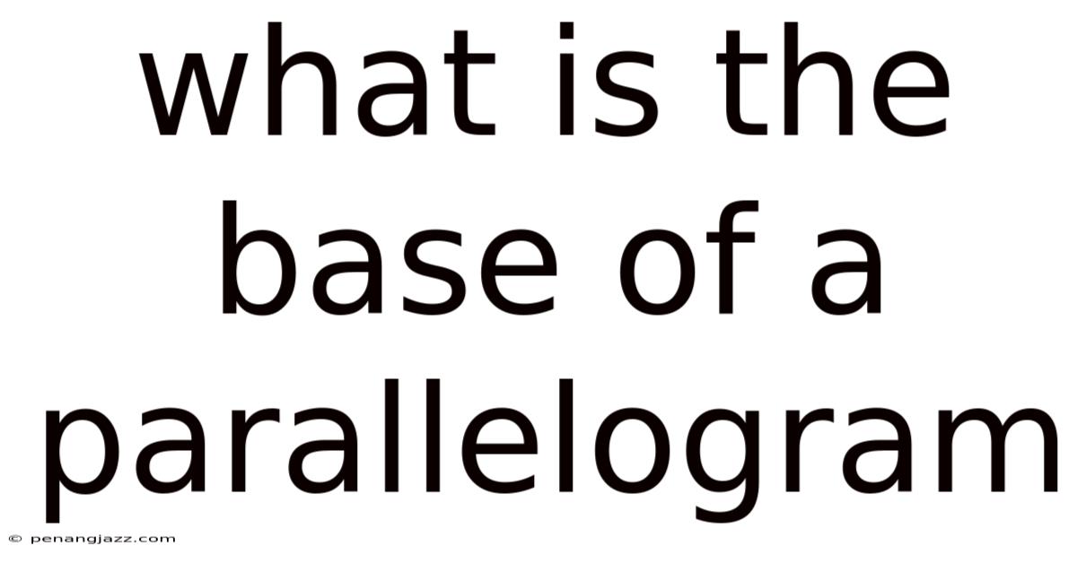 What Is The Base Of A Parallelogram