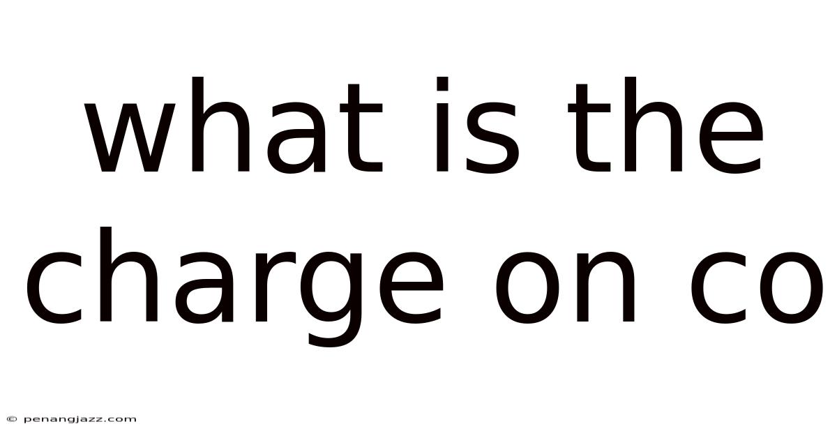 What Is The Charge On Co