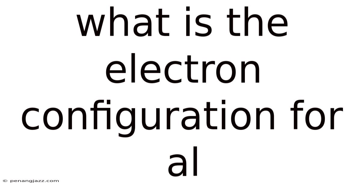 What Is The Electron Configuration For Al