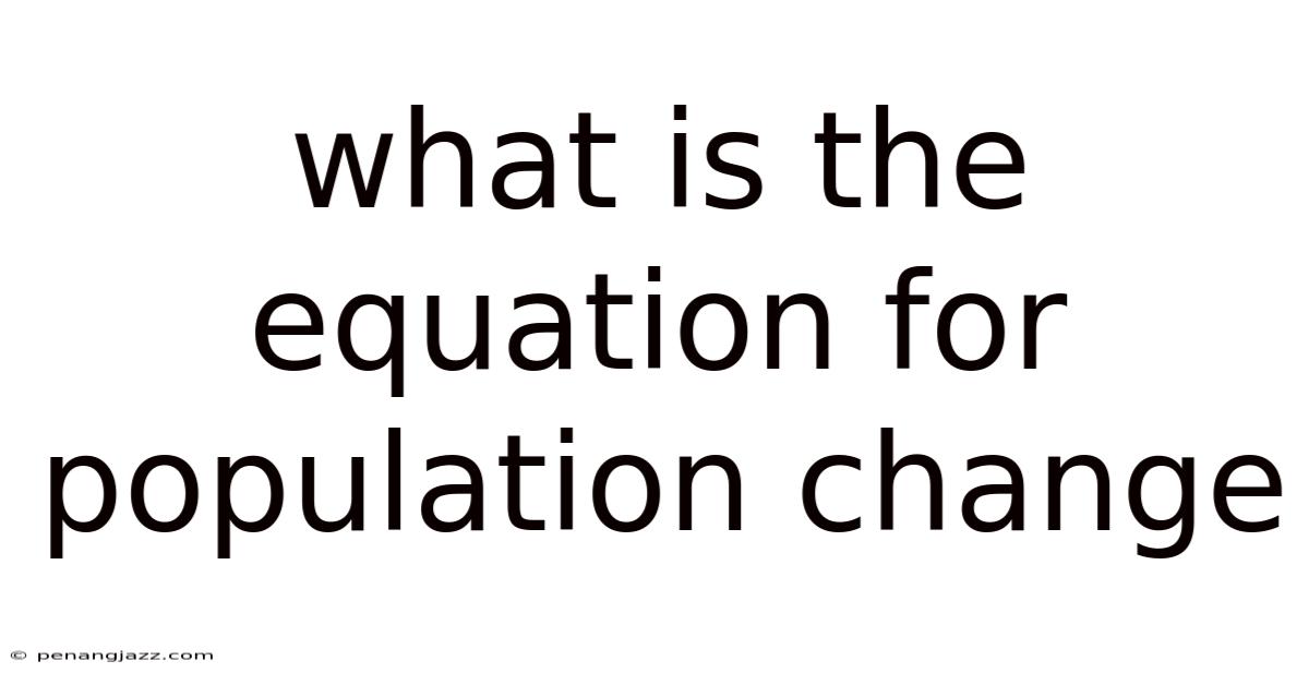 What Is The Equation For Population Change