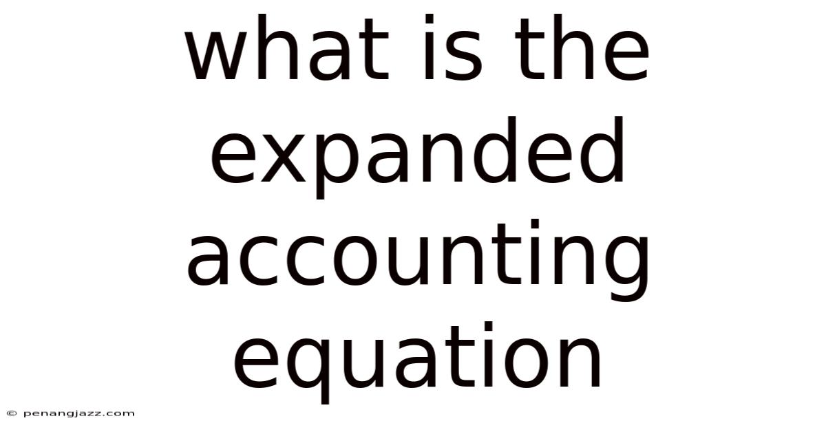 What Is The Expanded Accounting Equation