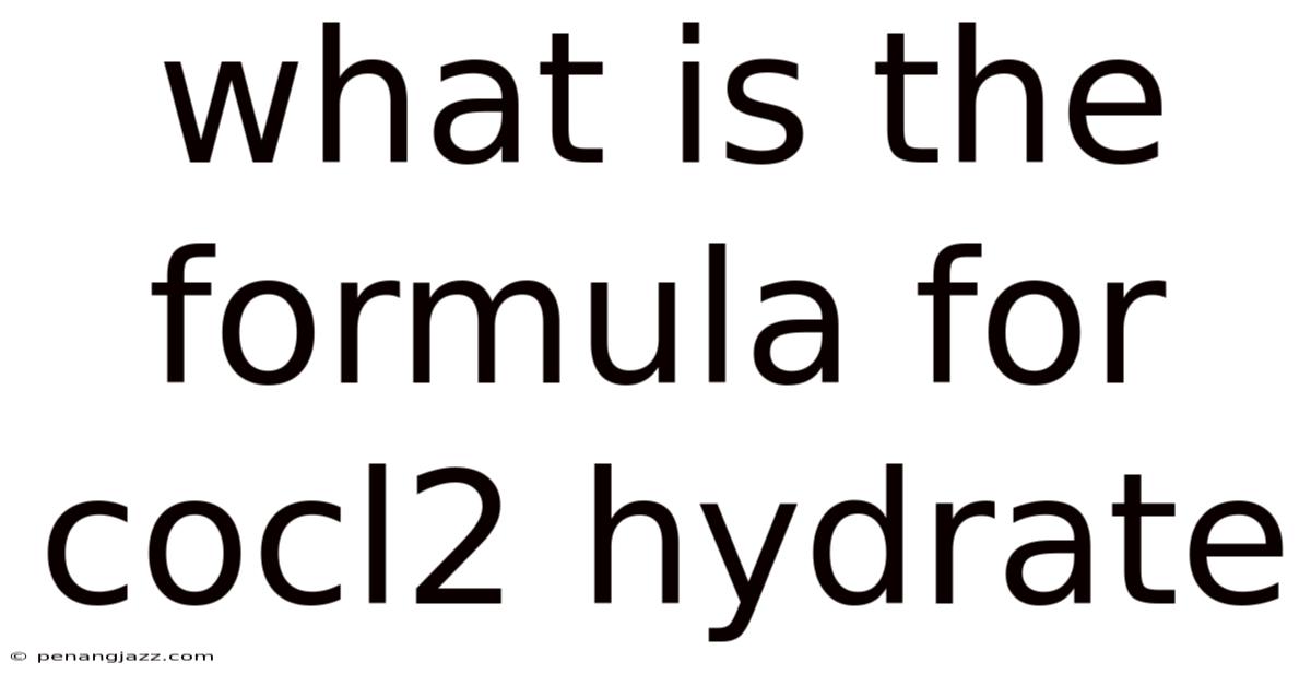 What Is The Formula For Cocl2 Hydrate