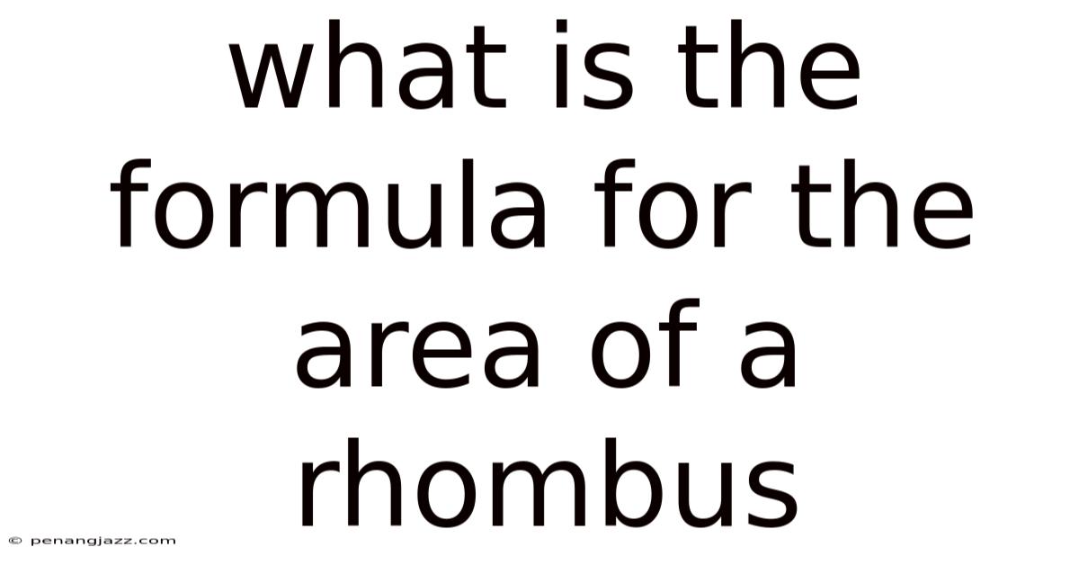 What Is The Formula For The Area Of A Rhombus