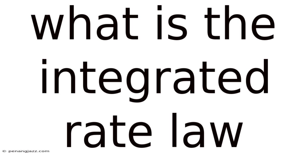 What Is The Integrated Rate Law