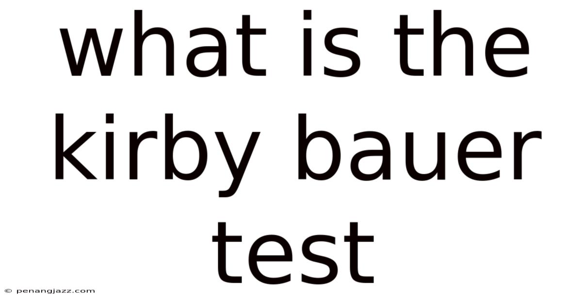 What Is The Kirby Bauer Test