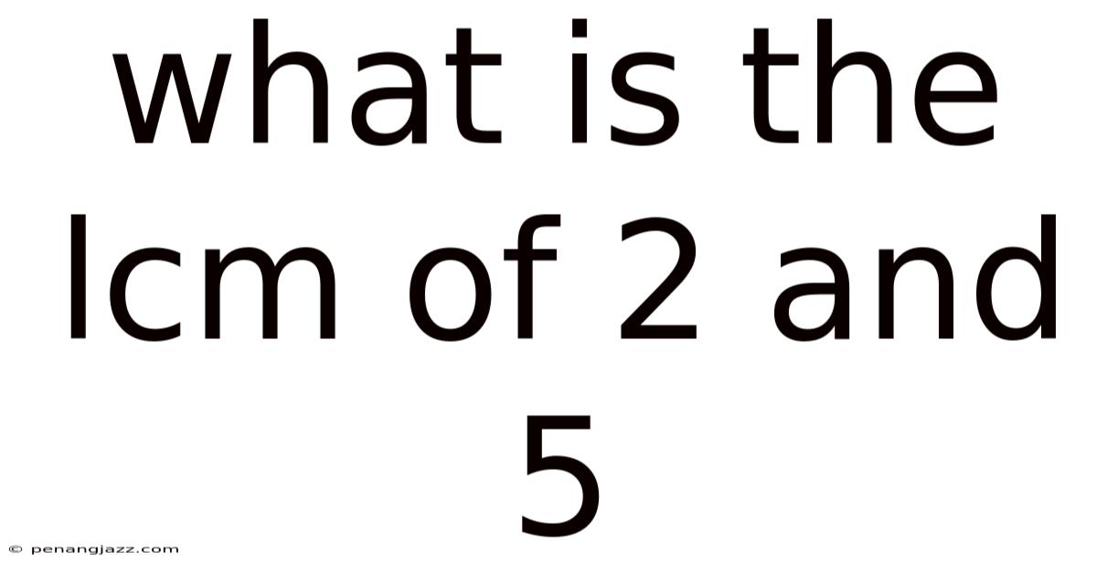 What Is The Lcm Of 2 And 5