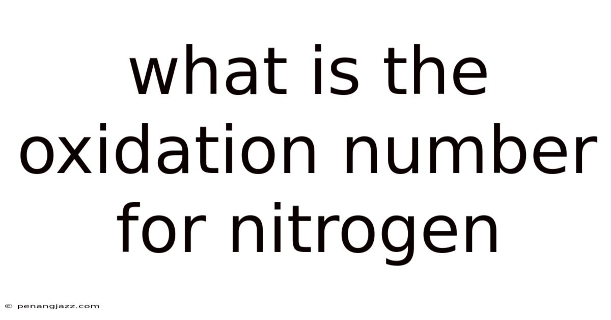 What Is The Oxidation Number For Nitrogen