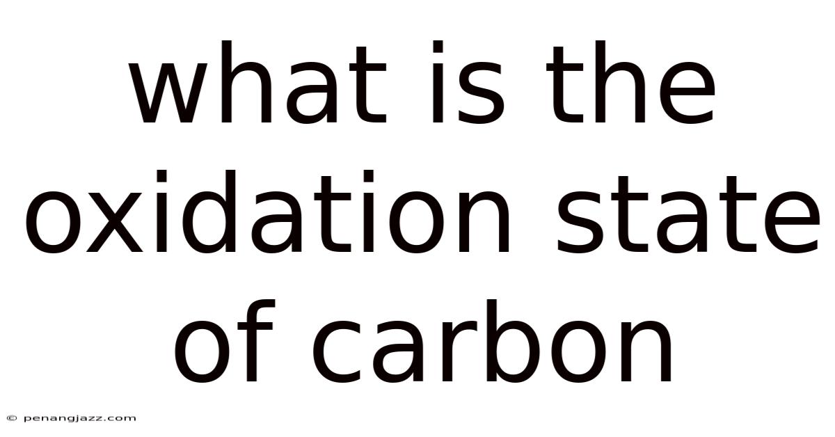What Is The Oxidation State Of Carbon