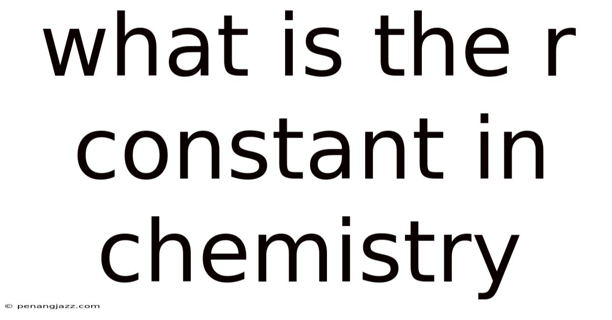 What Is The R Constant In Chemistry