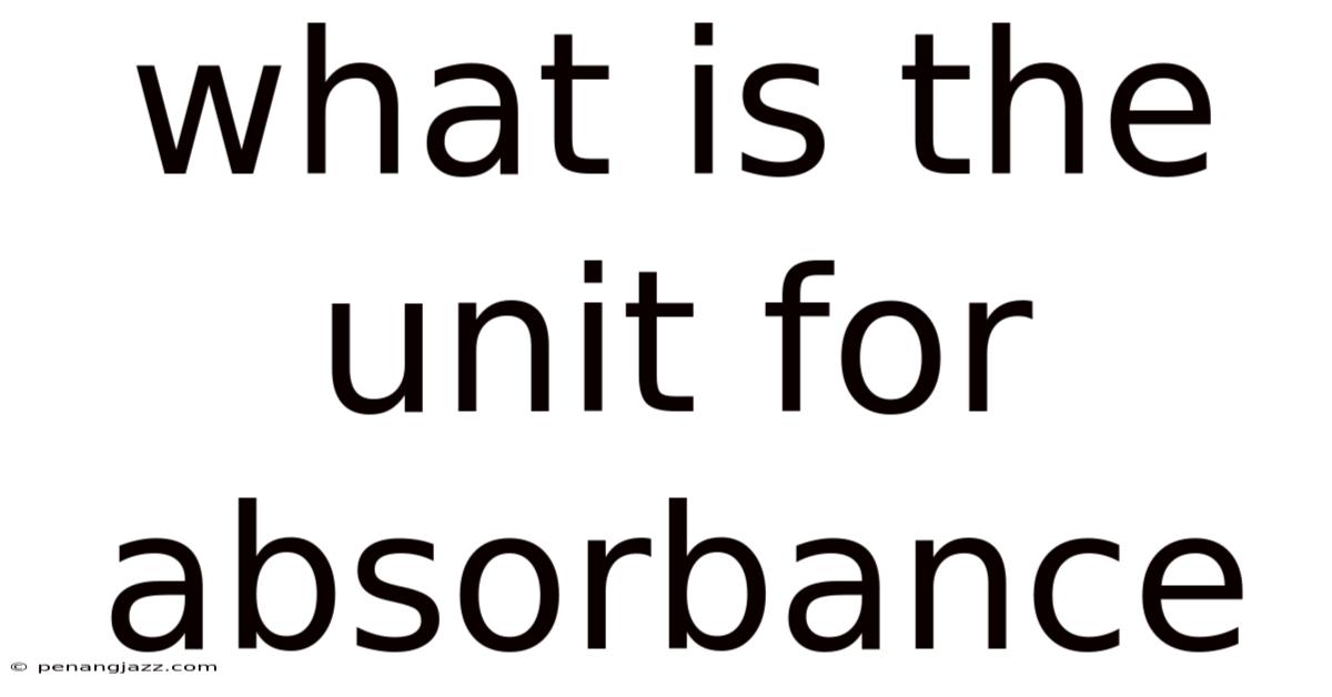 What Is The Unit For Absorbance