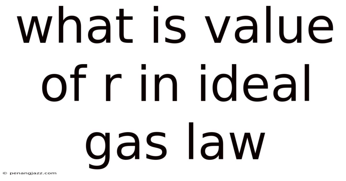 What Is Value Of R In Ideal Gas Law